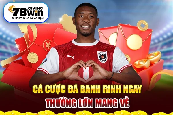 Cá cược đá banh rinh ngay thưởng lớn mang về