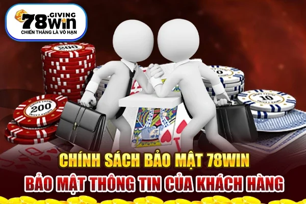 Chính sách bảo mật 78win - Bảo mật thông tin của khách hàng