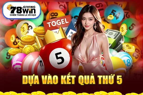 Dựa vào kết quả thứ 5