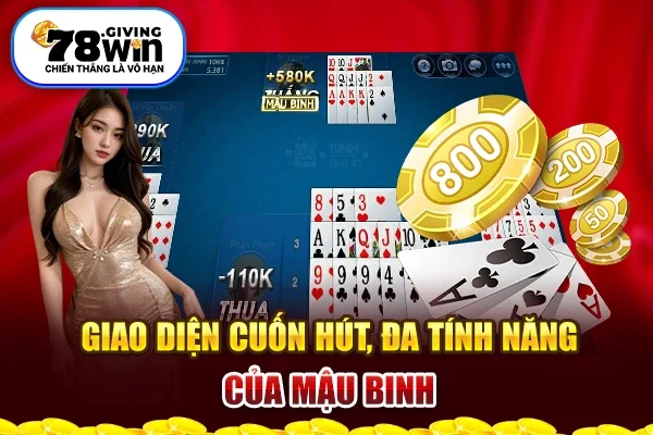 Giao diện cuốn hút, đa tính năng của mậu binh