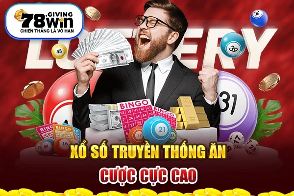 Xổ số truyền thống ăn cược cực cao